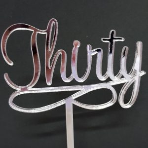 Acrylic Cake Topper - Thirty